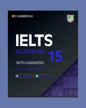 دانلود کتاب CAMBRIDGE IELTS ۱۵ (GENERAL و ACADEMIC)
