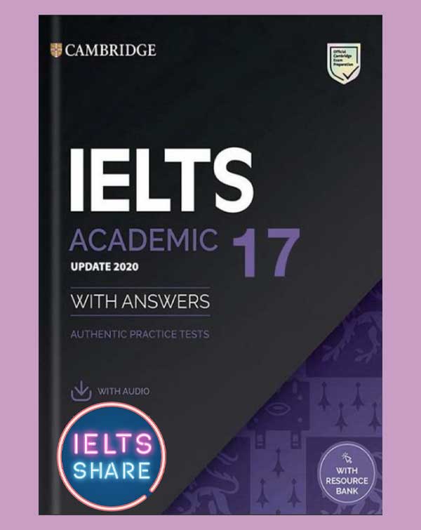 دانلود کتاب CAMBRIDGE IELTS 17 (GENERAL و ACADEMIC)